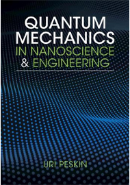 Quantum Mechanics in Nanoscience and Engineering 