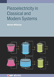 Piezoelectricity in Classical and Modern Systems