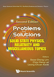 Problems and Solutions on Solid State Physics, Relativity and Miscellaneous Topics