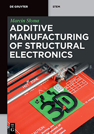 Additive Manufacturing of Structural Electronics 